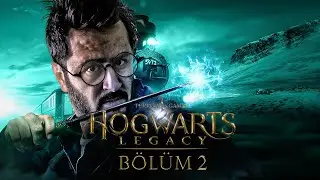 [4K] KARANLIK SANATLAR! - HOGWARTS LEGACY TÜRKÇE BÖLÜM 2