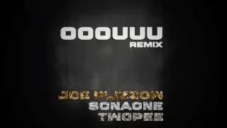 OOOUUU REMIX - Joe Flizzow, SonaOne and Twopee