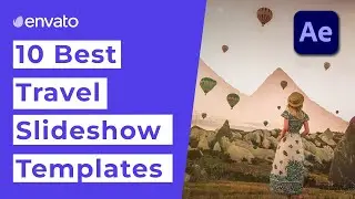10 Best Travel Slideshow Templates for After Effects