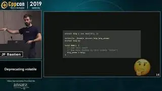 Deprecating volatile - JF Bastien - CppCon 2019