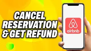 How To Cancel Airbnb Reservation And Get Refund (2024) - Quick Fix