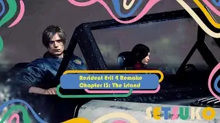 RESIDENT EVIL 4 REMAKE | Chapter 13: The Island (No Commentary)