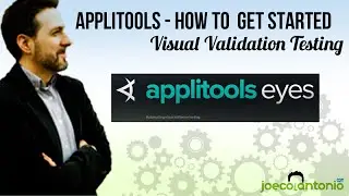 Applitools - How to Get Started with Visual Validation Testing