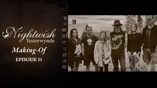 Nightwish - Yesterwynde (Making Of Documentary Part 11)