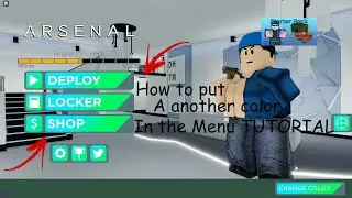 How To Put A Different Color Of The MENU In Arsenal(Roblox) (FAST TUTORIAL)