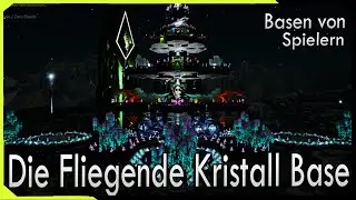 Die Fliegende Kristall Base | Stelle Basen von Spielern vor | ARK Survival Evolved