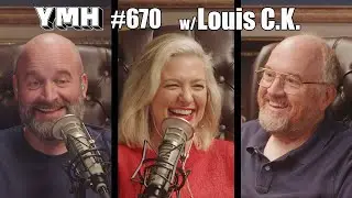 Your Moms House Podcast - Ep.670 w/ Louis C.K.