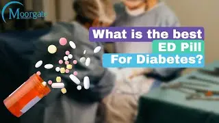 What Is The Best ED Pill For Diabetes ?