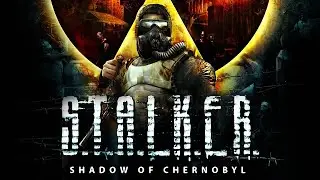 STALKER Тень Чернобыля (СТАЛКЕР Shadow of Chernobyl)  без модов и прочей фигни. Первая серия.