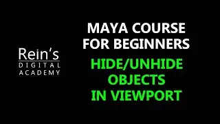 9. Hide Show objects in Viewport - Autodesk Maya Software. 3D Animation Tutorial for beginners