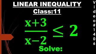 solve: (𝐱+𝟑)/(𝐱−𝟐)≤𝟐 I class 11 @deepakmittalmakesuexpert