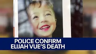 Elijah Vue dead: Two Rivers police confirm remains found l FOX6 News Milwaukee