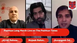 Pashtun Long March Live on The Pashtun Times