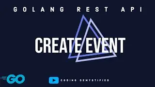 Create Event | Golang REST API  | Tutorial