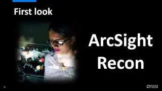 First look at ArcSight Recon