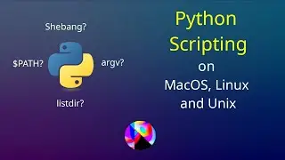 Python Scripting - MacOS, Linux and Unix