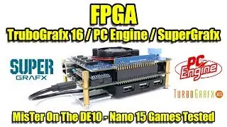 FPGA TurboGrafx 16 - PC Engine - SuperGrafx 15 Games Tested MisTer DE 10-Nano