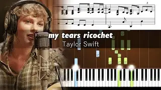 Taylor Swift – ​my tears ricochet (long pond studio) - Accurate Piano Tutorial with Sheet Music