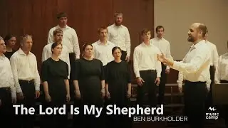 The Lord is my Shepherd - Shenandoah Christian Music Camp