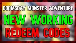 New Doomsday Monster Adventure Codes | Doomsday Monster Adventure Gift Codes (February 2024)