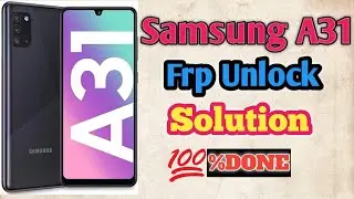 Samsung A31 Frp Unlock/ Samsung A31 Frp Bypass