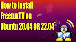 How to Install FreetuxTV on Ubuntu 20.04 OR 22.04