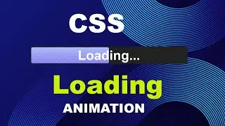 Loading progress bar using HTML and CSS