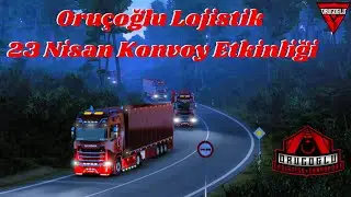23 Nisan Çocuk Ve Egemenlik Bayramı  Etkinlik Konvoyu  ORUÇOĞLU LOJİSTİK  Sunar