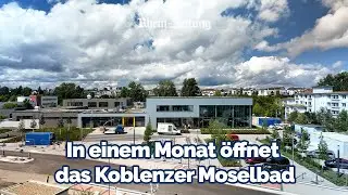 Neues Moselbad in Koblenz ist fast fertig: Eröffnung Ende August