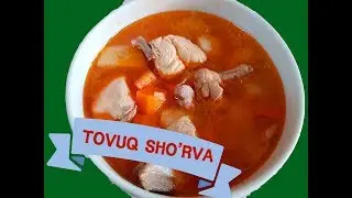 TOVUQLIK SHO'RVA tayyorlash. Oson va yengil tovuqli sho'rva tayyorlash