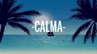 Pedro Capó, Farruko - Calma Remix (Letra/Lyrics)