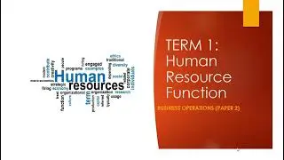 Gr 12 Business Studies (P2): Human Resource Function