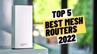 TOP 5 Best Mesh Routers (2022)