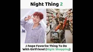 BTS Members Favorite Night Things To Do With Girlfriend! 😮😱