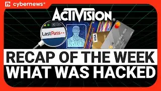 Hacker Arrests , Activision & LastPass | Weekly Cybersecurity News (February 27th - March 3rd)