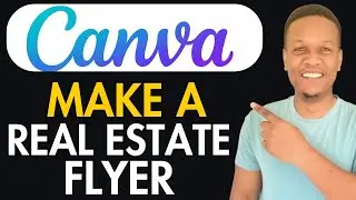 How To Make A Real Estate Flyer On Canva