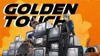 GOLDEN TOUCH |  AMV | Z.Z.Z