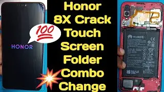 Honor 8x crack broken Touch Screen Combo folder change replacement. How to open honor 8x