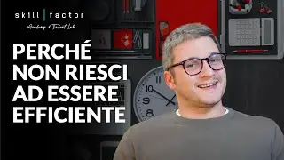 Come essere più efficiente e aumentare la produttività