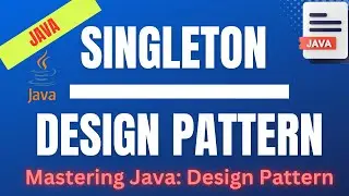 Mastering Java: Singleton Design Pattern || Thread Safe || Serialization || Multithreading