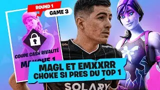 MAGL ET EMXXRR CHOKE SI PRES DU TOP 1 ► CASH CUP DUO | Game 3