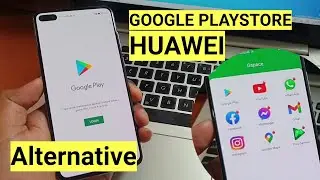 Alternative Install Google Play Store all Huawei