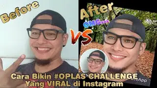 CARA MEMBUAT OPLAS CHALLENGE VIRAL di INSTAGRAM | Aplikasi FaceApp