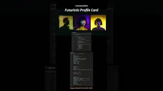 Futuristic Profile Card. #html #css #vscode #programming #coding #shorts