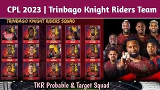 CPL 2023 | Trinbago knight Riders Team Probable Squad | TKR Full Squad 2023 | Cricket Update