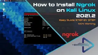 How to Install Ngrok on Kali Linux | Tutorial Kali Linux 2021.2