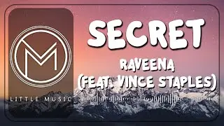 Raveena - Secret (feat. Vince Staples) [Lyrics Video]