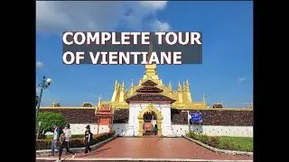 Things to do in Vientiane, Laos. Tour around Vientiane