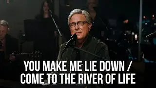 You Make Me Lie Down / Come To The River of Life (Live) - Worship Again with Don Moen