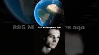 Earth in 2024 V/s 225 Million years ago 